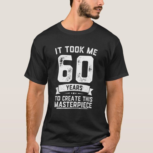Funny 60 år gammal joke 60:e födelsedagsgag Gift I T Shirt (Framsida)