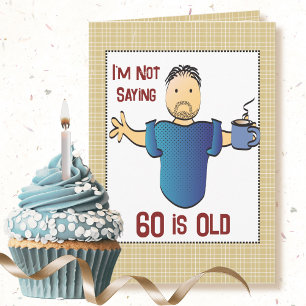 Funny 60:e åldern Joke Male Tecknad Birthday Kort