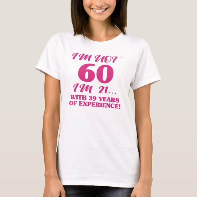 Funny 60:e födelsedagen t shirt (Framsida)