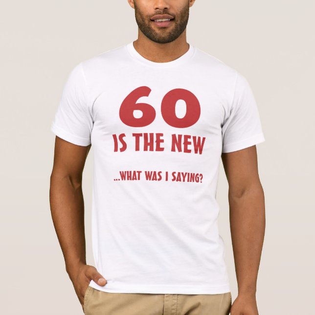 Funny 60:e födelsedagsgåva t-shirt (Framsida)