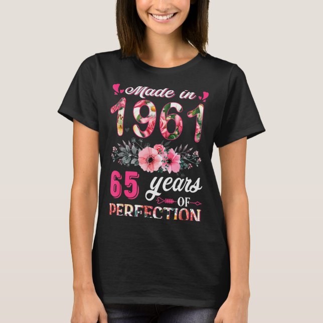Funny 65 Years Old Made In 1961 Floral 65th Birthd T Shirt (Framsida)