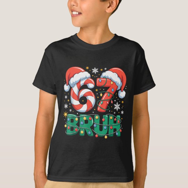 Funny 67 Bruh Christmas Design Meme Lights Candy C T Shirt (Framsida)