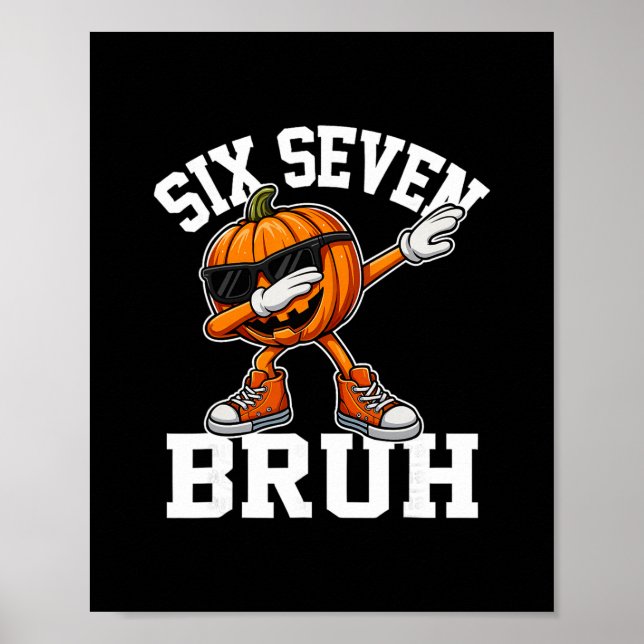 Funny 67 Bruh Halloween Six Seven Meme Brainrot Pu Poster (Framsidan)