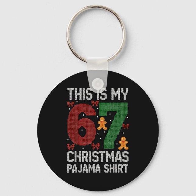 Funny 67 Christmas Pajama Meme Xmas Pjs For Family Nyckelring (Framsida)