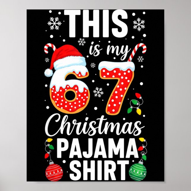 Funny 67 Christmas Pajamas Shirt Six Seven Meme Br Poster (Framsidan)