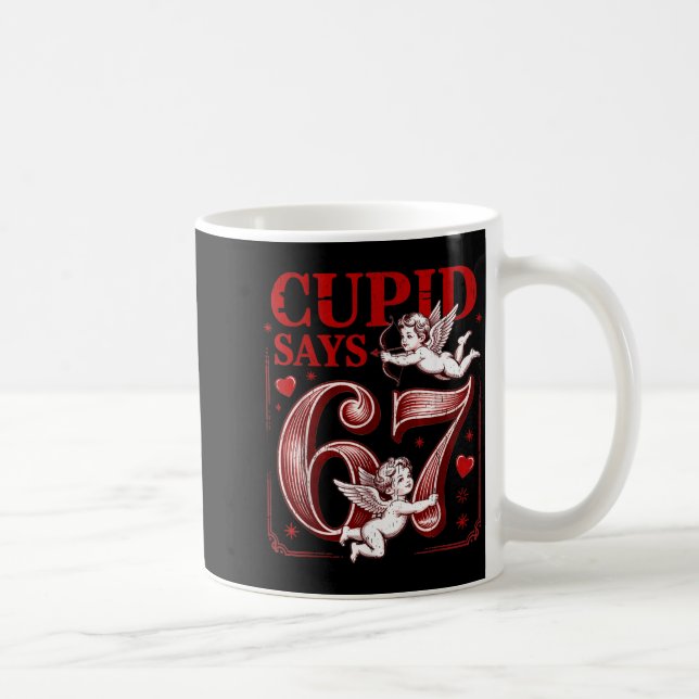 Funny 67 Cud Says 67 Valentine Couple Matching Six Kaffemugg (Höger)
