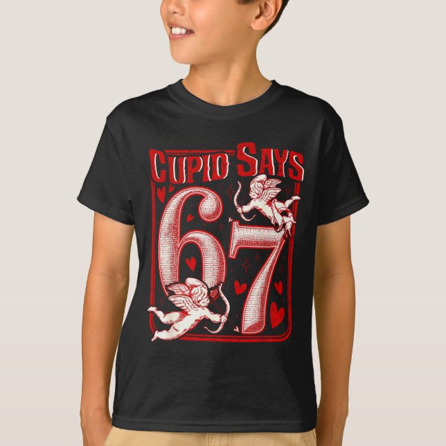 Funny 67 Cud Says 67 Valentine Couple Matching Six T Shirt (Framsida)