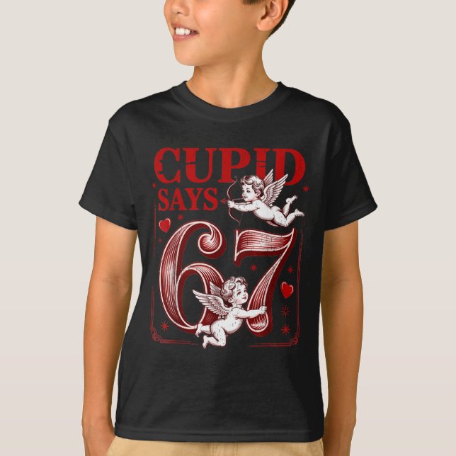 Funny 67 Cud Says 67 Valentine Couple Matching Six T Shirt (Framsida)