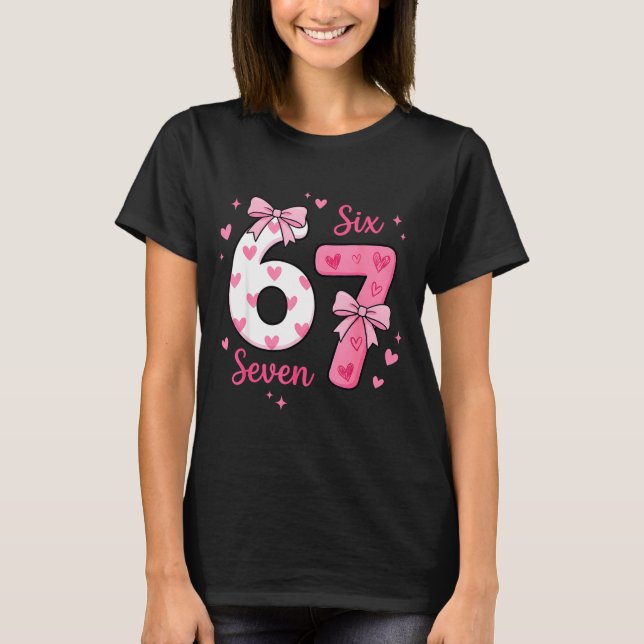 Funny 67 Cute Six Seven Meme Nk Hearts Bow Valenti T Shirt (Framsida)