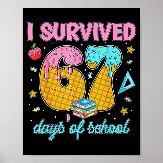Funny 67 Days Of School Meme Teacher Student Tee  Poster (Framsidan)