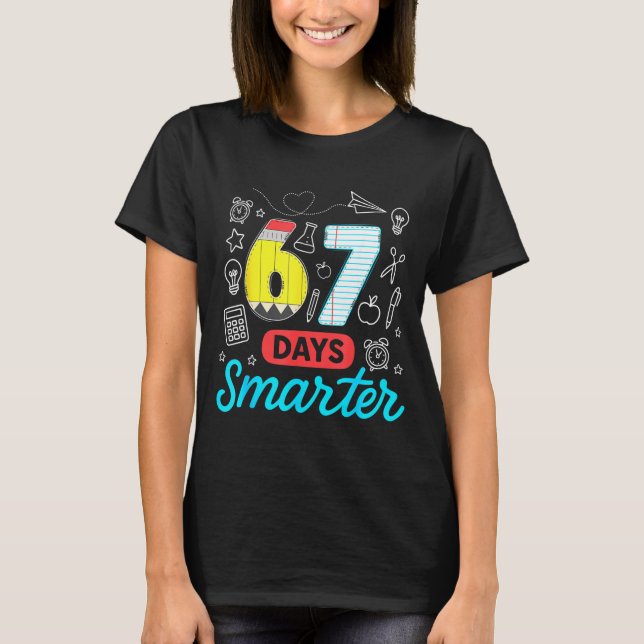 Funny 67 Days Smarter Six Seven Meme Teachers Stud T Shirt (Framsida)