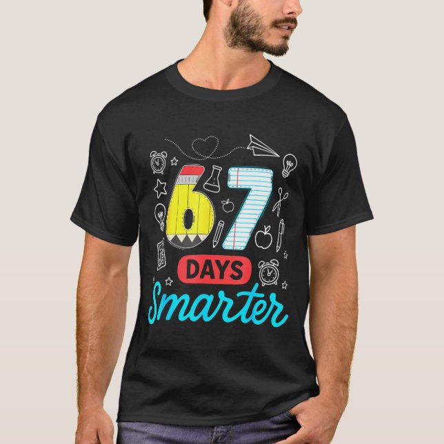 Funny 67 Days Smarter Six Seven Meme Teachers Stud T Shirt (Framsida)