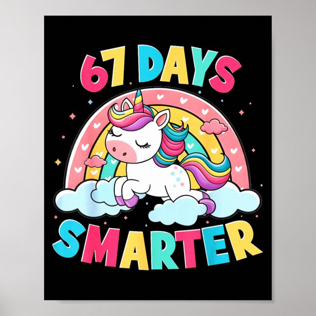Funny 67 Days Smarter Unicorn Six Seven Boy Girl T Poster (Framsidan)