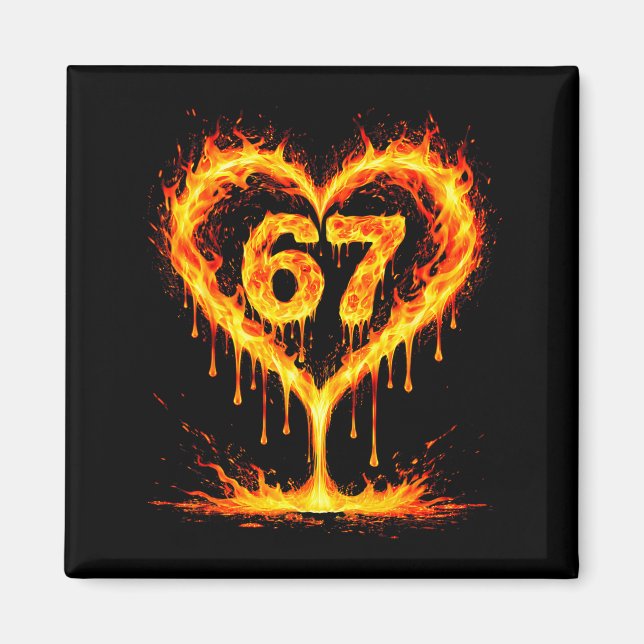 Funny 67 Flames Heart Love Six Seven Meme Celebrat Magnet (Framsidan)