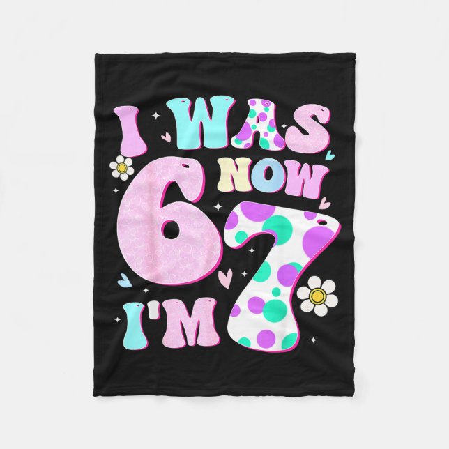 Funny 67 Meme 7th Birthday Girl I Was 6 Now I'm 7  Fleecefilt (Framsidan)
