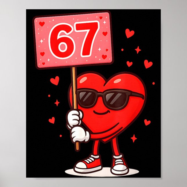 Funny 67 Meme Cute Valentine Six Seven Love Humor  Poster (Framsidan)
