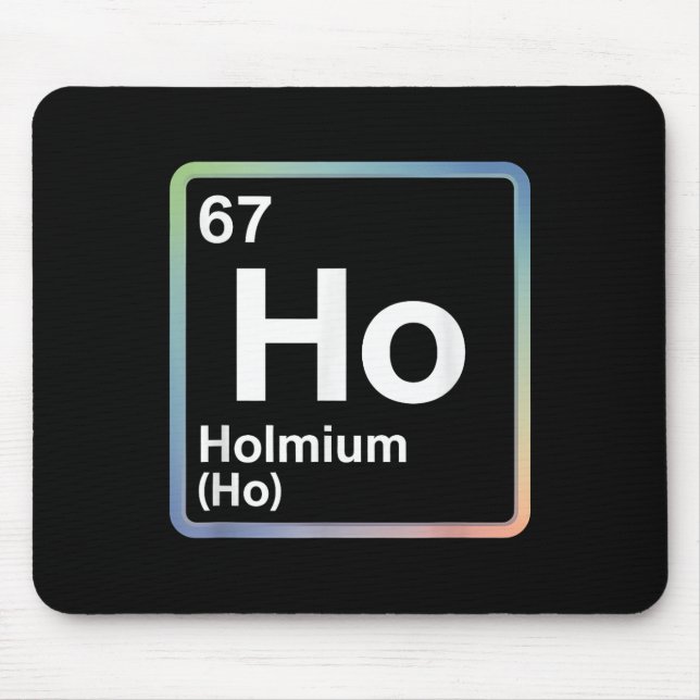 Funny 67 Meme Holmium Physics Science Teacher Joke Musmatta (Framsidan)