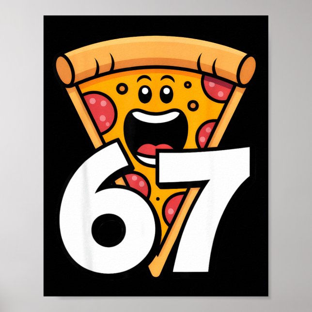 Funny 67 Meme Six Seven Humor Food Zza  Poster (Framsidan)