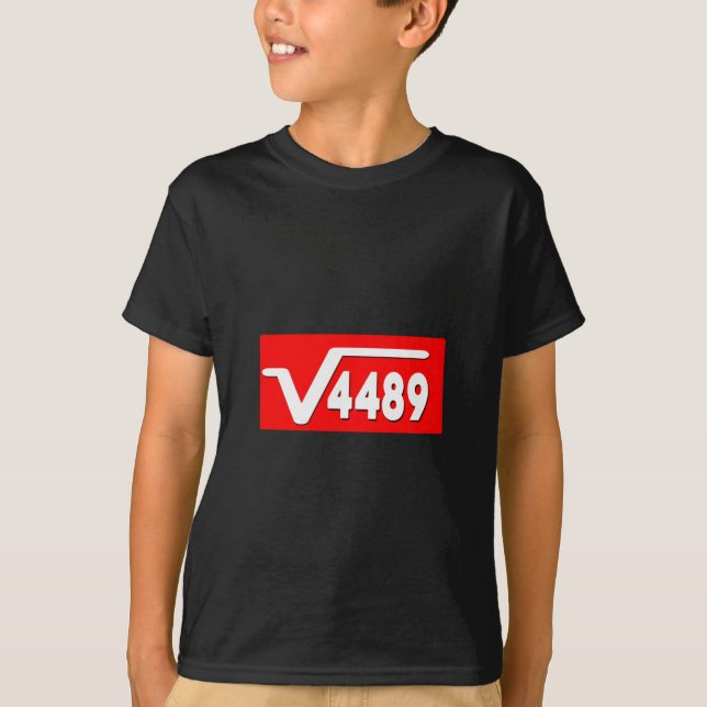 Funny 67 Meme Square Root 4489 Slang Math Teacher  T Shirt (Framsida)