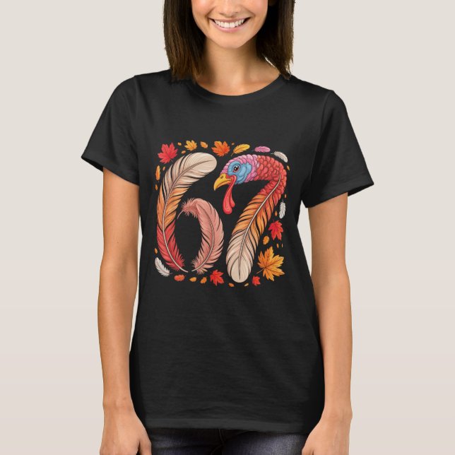 Funny 67 Meme Thanksgiving Six Seven Turkey  T Shirt (Framsida)