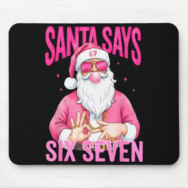 Funny 67 Santa Says Six Seven Christmas Meme Xmas  Musmatta (Framsidan)