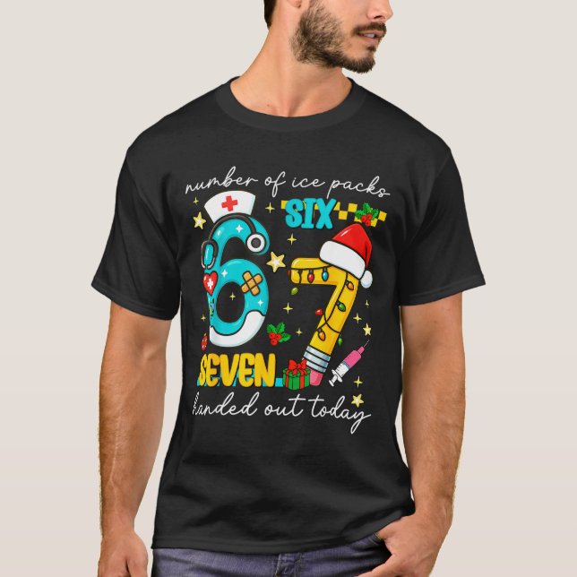 Funny 67 School Nurse Christmas Six Seven School N T Shirt (Framsida)