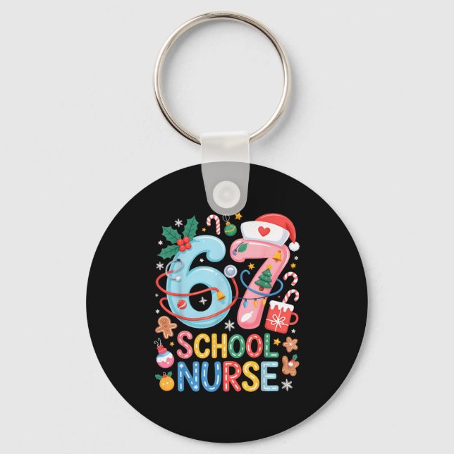 Funny 67 School Nurse Christmas Xmas Meme Holiday  Nyckelring (Framsida)