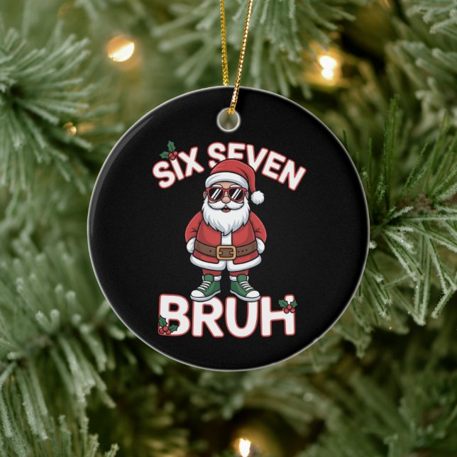 Funny 67 Six Seven Christmas Bruh Santa  Julgransprydnad Keramik (Träd)