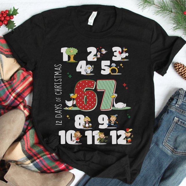 Funny 67 Six Seven Meme 12 Days of Christmas Black T Shirt (Funny 12 Days of Christmas 67 6 7 Six Seven Meme 2025 Xmas Holiday Humor matching family black shirt)
