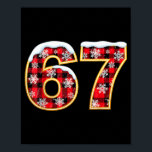Funny 67 Six Seven Meme Brainrot Cringe Christmas  Poster<br><div class="desc">Funny 67 Six Seven Meme Brainrot Cringe Christmas Pajamas</div>