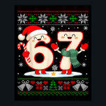 Funny 67 Six Seven Meme Brainrot Cringe Christmas  Poster<br><div class="desc">Funny 67 Six Seven Meme Brainrot Cringe Christmas Pajamas</div>