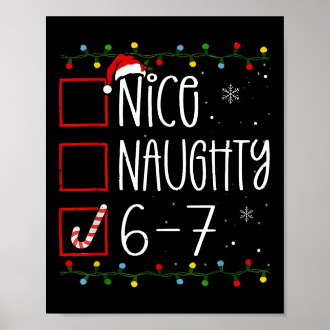 Funny 67 Six Seven Meme Christmas Naughty Nice Lis Poster (Framsidan)