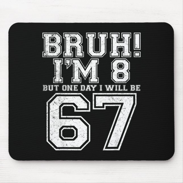 Funny 67 Six Seven Teen Bruh Eight 8 Birthday  Musmatta (Framsidan)