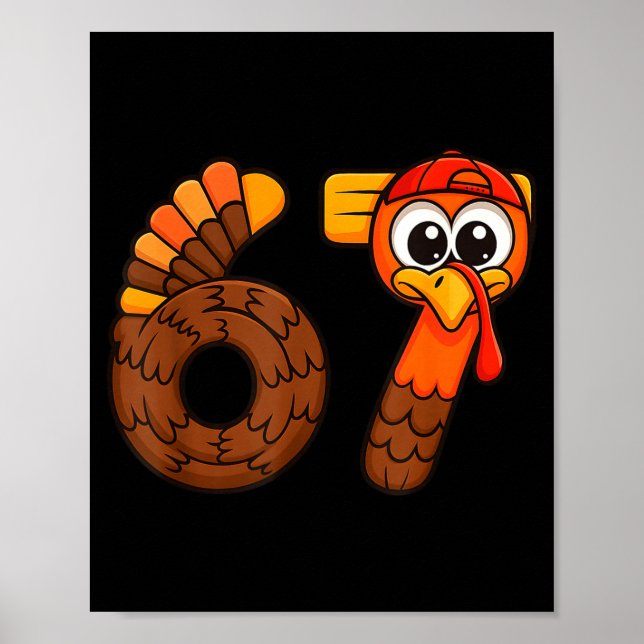 Funny 67 Thanksgiving Turkey Six Seven Meme Boys K Poster (Framsidan)
