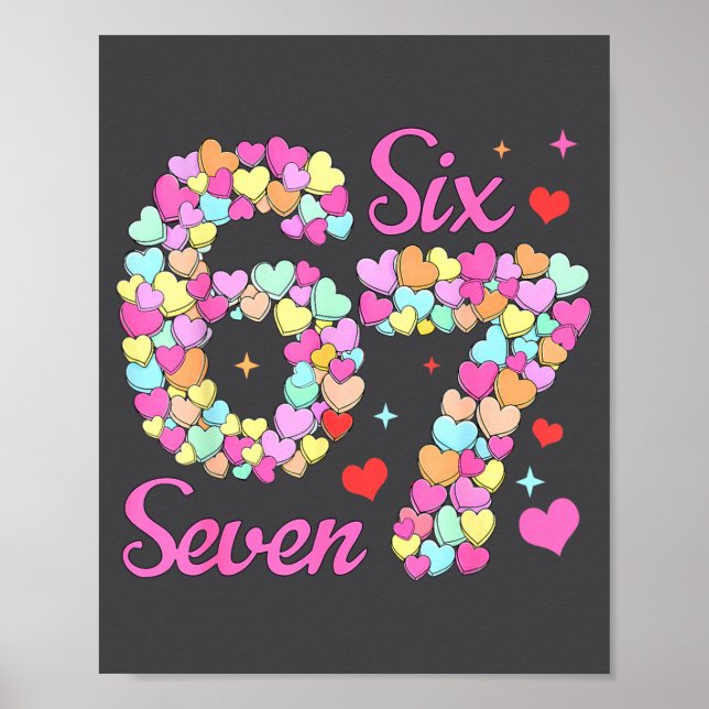 Funny 67 Valentine Six Seven Candy Heart 6 7 Meme  Poster (Framsidan)
