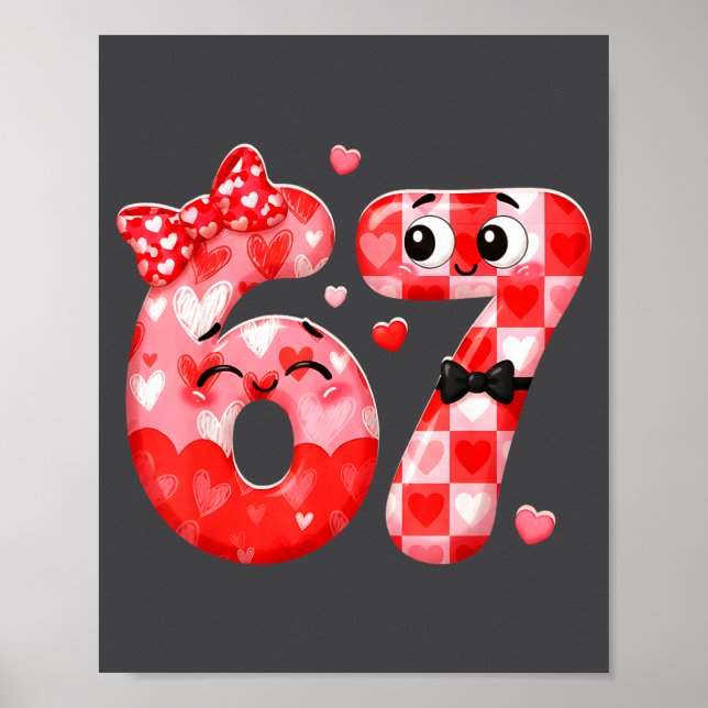 Funny 67 Valentines Meme Six Seven Heart 6 7 Women Poster (Framsidan)