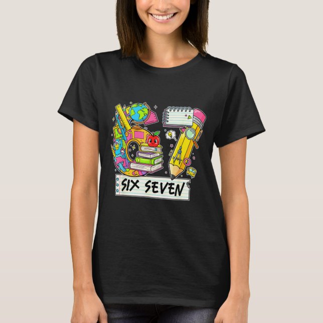Funny 67th Day Of School, Vibes Funny Six Seven 67 T Shirt (Framsida)