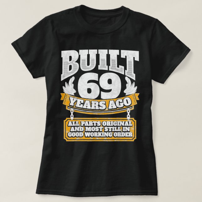 Funny 69th Birthday B Day Gift Saying Age 69 Year  T Shirt (Design framsida)