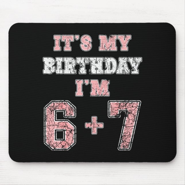 Funny 6 7 13th Birthday Six Seven Teenager 13 Year Musmatta (Framsidan)
