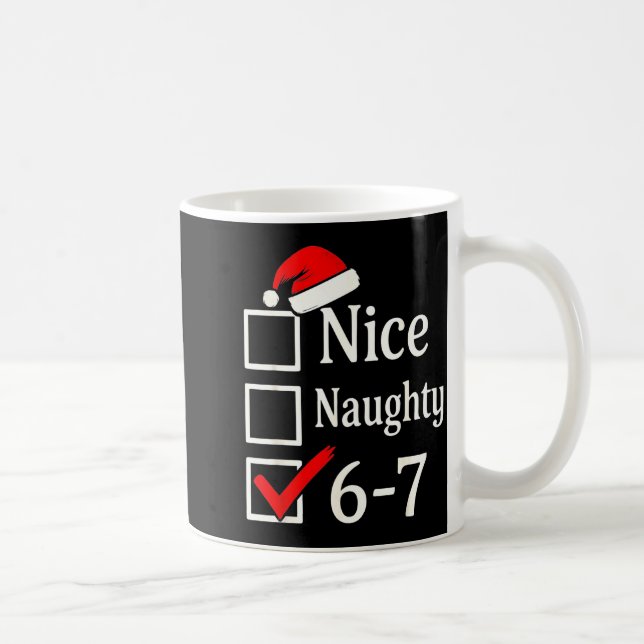 Funny 6-7 Meme Nice Naughty 67 Christmas Brain Rot Kaffemugg (Höger)