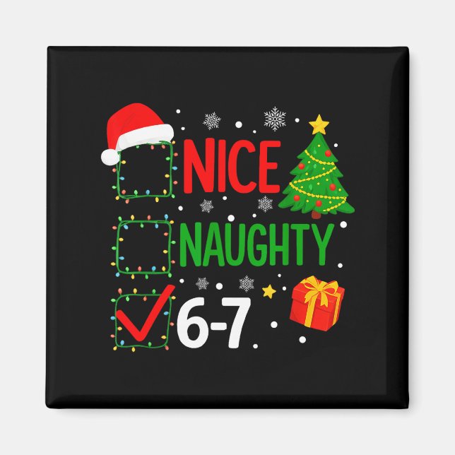 Funny 6-7 Meme Nice Naughty 67 Christmas Brain Rot Magnet (Framsidan)