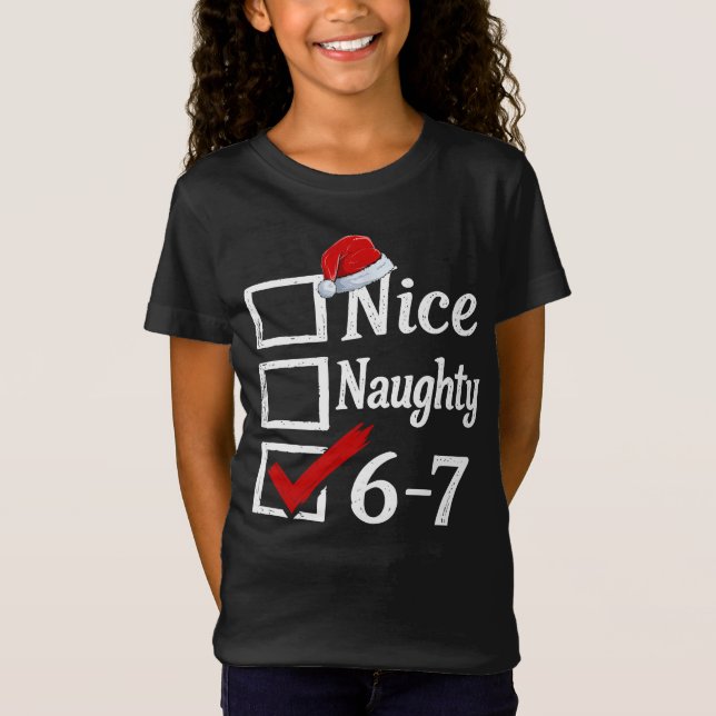 Funny 6-7 Meme Nice Naughty 67 Christmas Brain Rot T Shirt (Framsida)
