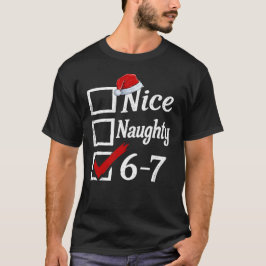 Funny 6-7 Meme Nice Naughty 67 Christmas Brain Rot T Shirt