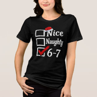 Funny 6-7 Meme Nice Naughty 67 Christmas Brain Rot T Shirt
