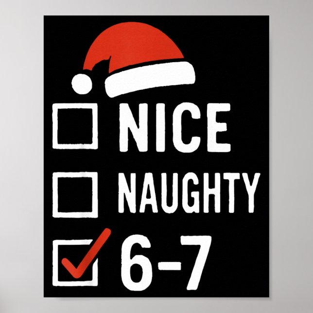 Funny 6-7 Meme Nice Naughty Christmas, Six Seven C Poster (Framsidan)