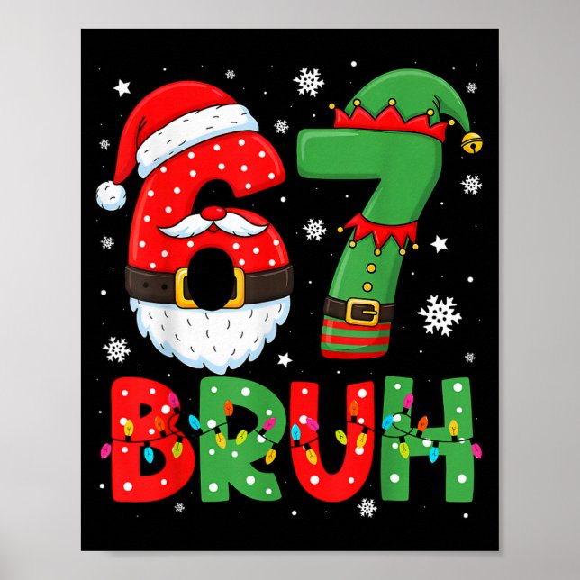 Funny 6 7 Six Seven Bruh Meme Christmas Santa Elf  Poster (Framsidan)