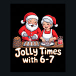 Funny 6 7 Six Seven Meme Christmas Santa Claus Wom Poster<br><div class="desc">Funny 6 7 Six Seven Meme Christmas Santa Claus Women Men</div>