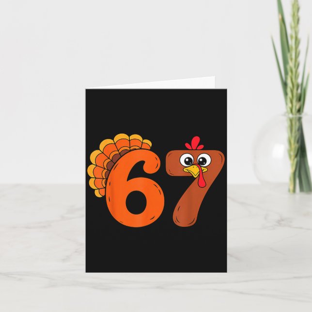Funny 6 7 Six Seven Meme Thanksgiving Turkey Holid Kort (Framsida)