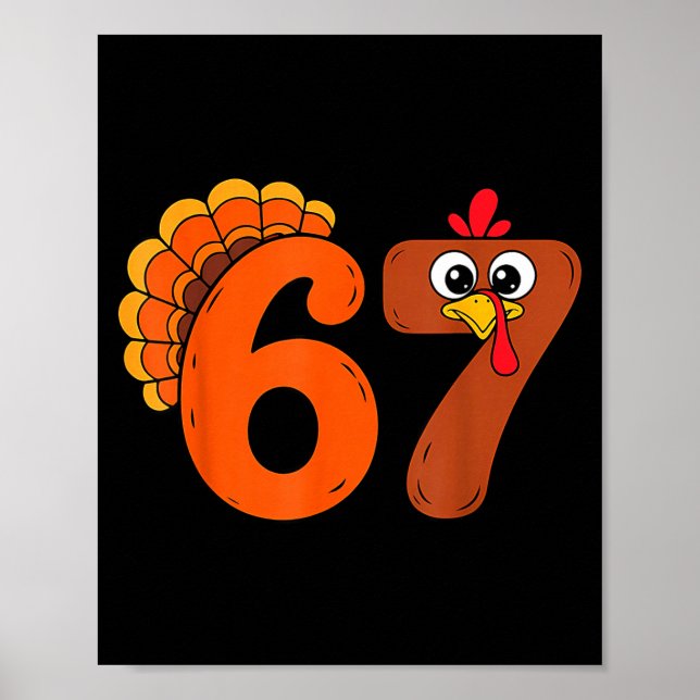 Funny 6 7 Six Seven Meme Thanksgiving Turkey Holid Poster (Framsidan)
