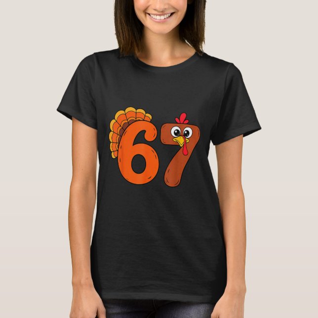 Funny 6 7 Six Seven Meme Thanksgiving Turkey Holid T Shirt (Framsida)